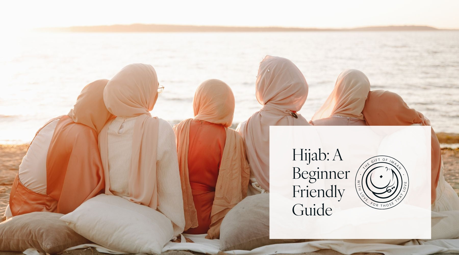 Hijab: A Beginner Friendly Guide