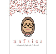 Nafsies - A Muslim Girls Guide to Growth