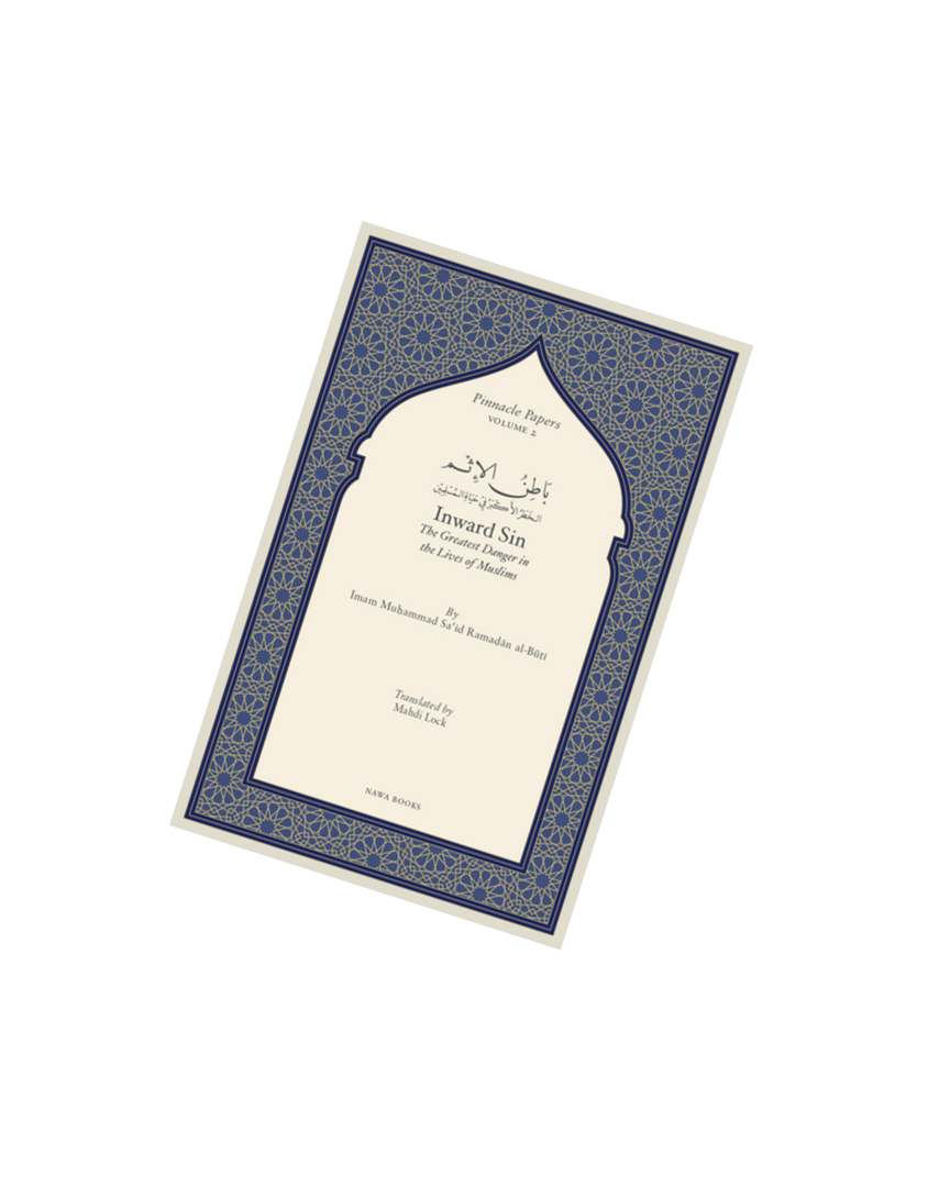 Inward Sin: The Greatest Danger in the Lives of Muslims
